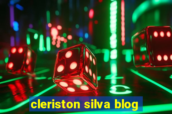 cleriston silva blog